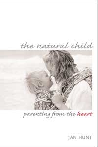 The Natural Child - Jan Hunt