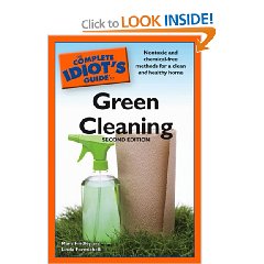 The Complete Idiot\'s Guide to Green Cleaning