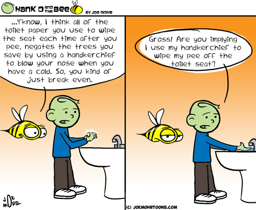 Hank D and the Bee: How About Lifting the Toilet Seat?!